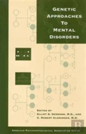 Genetic Approaches To Mental Disorders