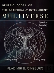 Genetic Codes Of The Artificially-Intelligent Multiverse
