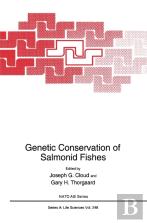 Genetic Conservation Of Salmonid Fishes