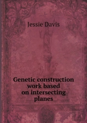 Genetic Construction Work Based On Intersecting Planes