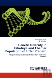 Genetic Diversity In Kshatriya And Chamar Population Of Uttar Pradesh