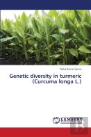 Genetic Diversity In Turmeric (Curcuma Longa L.)