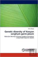 Genetic Diversity Of Kenyan Sorghum Germ-Plasm