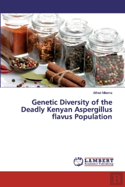 Bertrand.pt - Genetic Diversity Of The Deadly Kenyan Aspergillus Flavus Population
