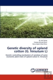 Genetic Diversity Of Upland Cotton (G. Hirsutum L)