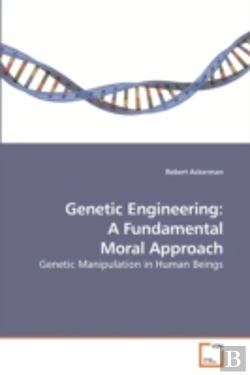 Bertrand.pt - Genetic Engineering: A Fundamental Moral