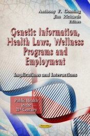 Genetic Information, Health Laws, Wellness Programs & Employment