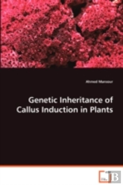Bertrand.pt - Genetic Inheritance Of Callus Induction In Plants
