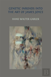 Genetic Inroads Into The Art Of James Joyce