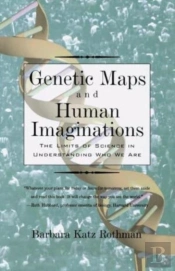 Genetic Maps And Human Imaginations