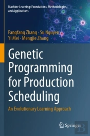 Genetic Programming For Production Scheduling