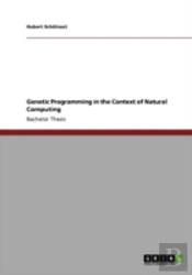 Genetic Programming In The Context Of Natural Computing