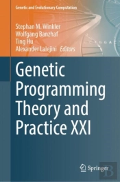 Genetic Programming Theory And Practice Xxi