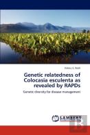 Genetic Relatedness Of Colocasia Esculenta As Revealed By Rapds