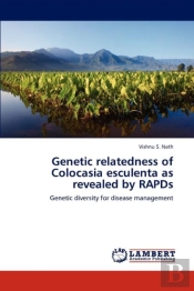 Genetic Relatedness Of Colocasia Esculenta As Revealed By Rapds