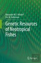 Genetic Resources Of Neotropical Fishes