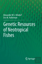 Genetic Resources Of Neotropical Fishes