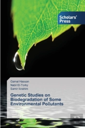 Genetic Studies On Biodegradation Of Some Environmental Pollutants