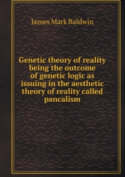 Bertrand.pt - Genetic Theory Of Reality Being The Outcome Of Genetic Logic As Issuing In The Aesthetic Theory Of Reality Called Pancalism