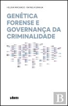 Genética Forense e Governança da Criminalidade