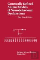 Genetically Defined Animal Models Of Neurobehavioral Dysfunctions