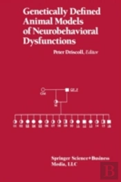 Genetically Defined Animal Models Of Neurobehavioral Dysfunctions