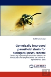 Genetically Improved Parasitoid Strain For Biological Pests Control