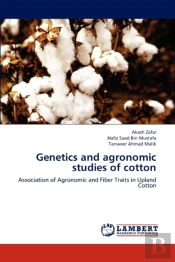Genetics And Agronomic Studies Of Cotton