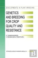 Genetics And Breeding For Crop Quality And Resistance