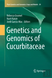 Genetics And Genomics Of Cucurbitaceae