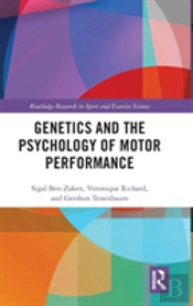 Genetics And The Psychology Of Motor Performance