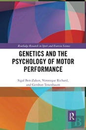 Genetics And The Psychology Of Motor Performance