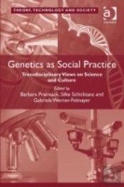 Genetics As Social Practice