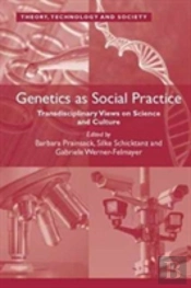 Genetics As Social Practice