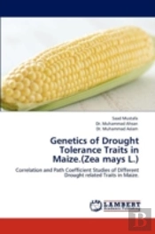 Genetics Of Drought Tolerance Traits In Maize.(Zea Mays L.)