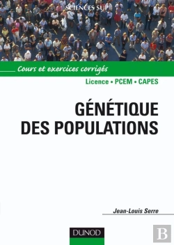 Bertrand.pt - Génétique Des Populations ; Licence/Pcem/Capes ; Cours Et Exercices Corrigés