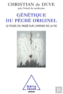 Bertrand.pt - Génétique Du Péché Originel ; Le Poids Du Passé Sur L'Avenir De La Vie