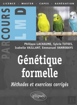 Bertrand.pt - Génétique Formelle : Méthodes Et Exercices Corrigés