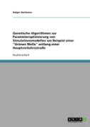 Genetische Algorithmen Zur Parameteroptimierung Von Simulationsmodellen Am Beispiel Einer ''Grunen Welle'' Entlang Einer Hauptverkehrsstrae