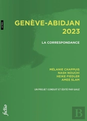Genève-Abidjan 2023. La Correspondance