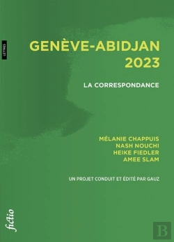 Bertrand.pt - Genève-Abidjan 2023. La Correspondance