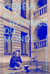 Genève Aux Rythmes Du Monde