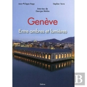 Genève ; Entre Ombres Et Lumières