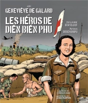 Geneviève De Galard Et Les Héros De Dien Bien Phu