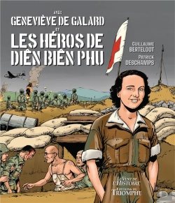 Bertrand.pt - Geneviève De Galard Et Les Héros De Dien Bien Phu