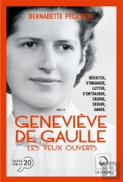 Geneviève De Gaulle, Les Yeux Ouverts Tome 2
