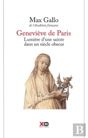 Geneviève ; Lumière D'Une Sainte Dans Un Siècle Obsur