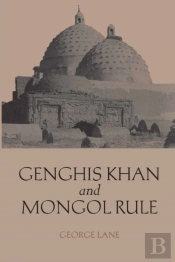 Genghis Khan And Mongol Rule