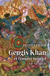Gengis Khan Et L'Empire Mongol (Xiie-Xve Siècle)