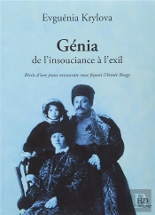 Génia De L'Insouciance À L'Exil